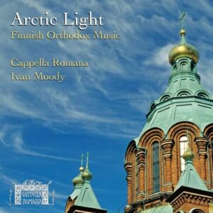 Arctic Light Finnish Orthodox Music_Cappella Romana_Classical CDs