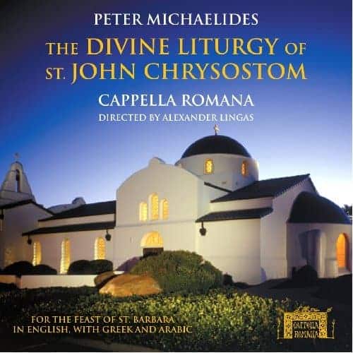 Peter Michaelides and The Divine Liturgy of John Chrysostom